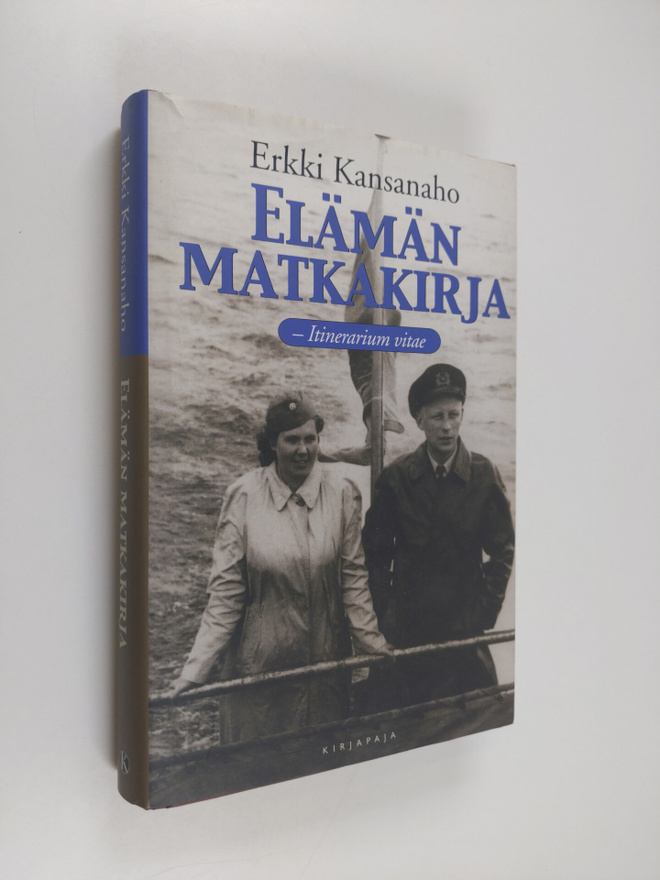 Erkki Kansanaho : Elämän matkakirja : itinerarium vitae