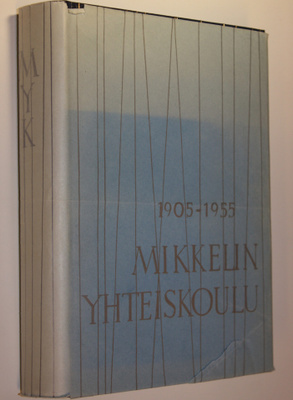 Mikkelin yhteiskoulu 1905-1955