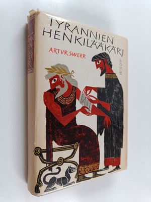 Artur Swerr : Tyrannien henkilääkäri : Demokedes Krotonil...