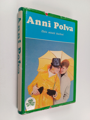 Anni Polva : Etsin miestä itselleni