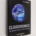 Joe Weinman : Cloudonomics : the business value of cloud ... - pikkukuva 1