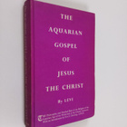 Levi : The aquarian gospel of Jesus the Christ - pikkukuva 1