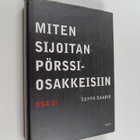 Seppo Saario : Miten sijoitan pörssiosakkeisiin II - pikkukuva 1