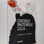 Lahja (toim.) Pyykönen : Saiskos pastorille olla : hurska... - pikkukuva 1