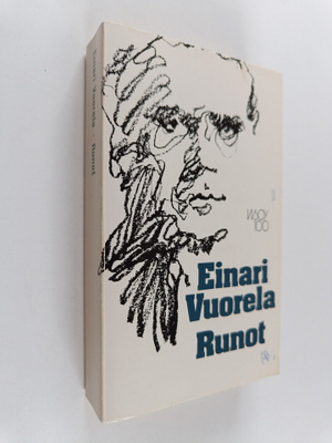Einari Vuorela : Runot : valikoima yhdeksästätoista kokoe...