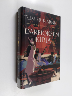 Tom Erik Arnkil : Dareioksen kirja