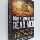 Robert Gregory Browne : Down Among the Dead Men - pikkukuva 1