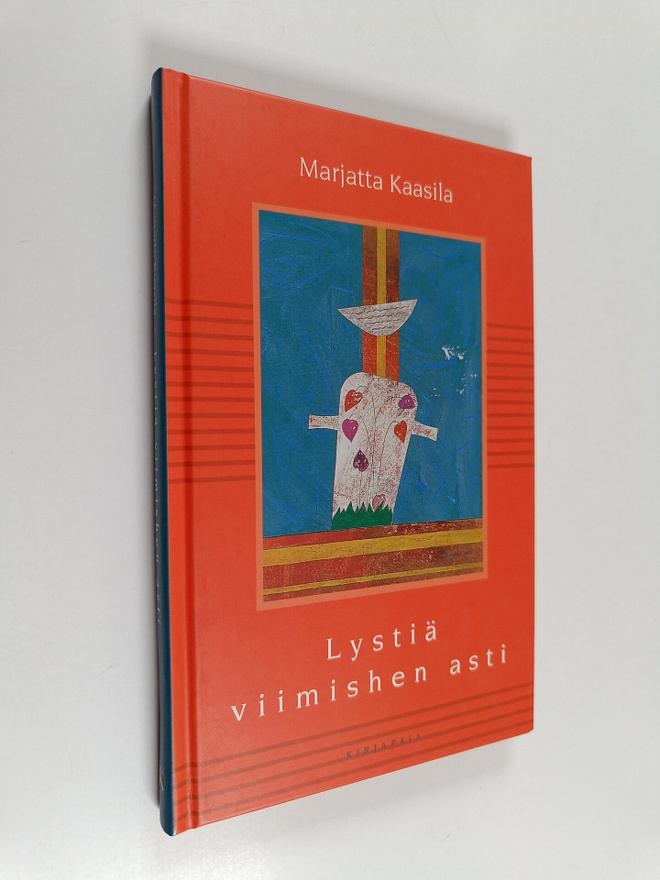 Marjatta Kaasila : Lystiä viimishen asti