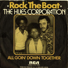THE HUES CORPORATION; Rock the Boat / All goin' down togethe - pikkukuva 1