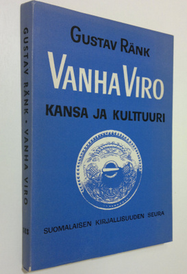 Gustav Ränk : Vanha Viro : kansa ja kulttuuri