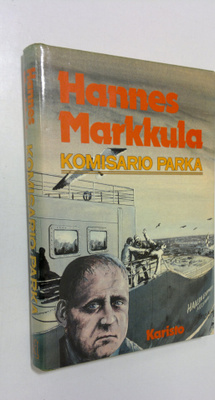 Hannes Markkula : Komisario parka : poliisiromaani