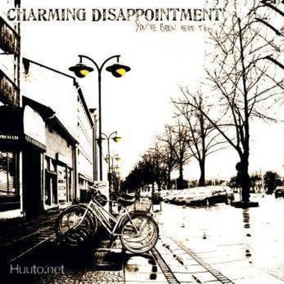 Charming Disappointment: You've been here (Hi