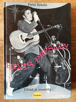 Pertti Rekala: Elvis Presley-Elämä ja musiikki (signeerattu)
