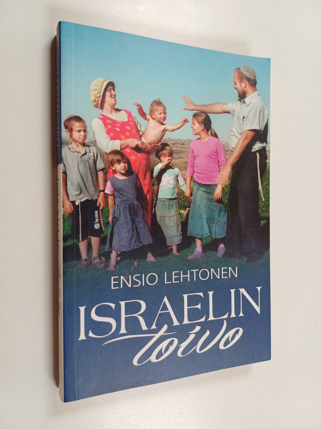 Ensio Lehtonen : Israelin toivo