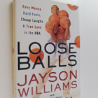 Steve Friedman ym. : Loose Balls - Easy Money, Hard Fouls... - pikkukuva 1