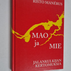 Risto Manerus : Mao ja mie : jalankulkijan kertomuksia (s... - pikkukuva 1