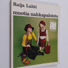 Raija Lahti : Muotia nahkapaloista - pikkukuva 1