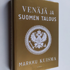 Markku Kuisma : Venäjä ja Suomen talous : 1700-2015 - pikkukuva 1