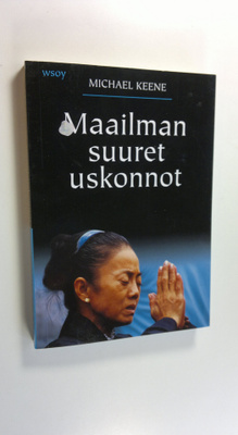 Michael Keene : Maailman suuret uskonnot