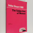 John Stuart Mill : The subjection of women - pikkukuva 1
