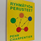 Pehr Charpentier : Ryhmätyön perusteet - pikkukuva 1
