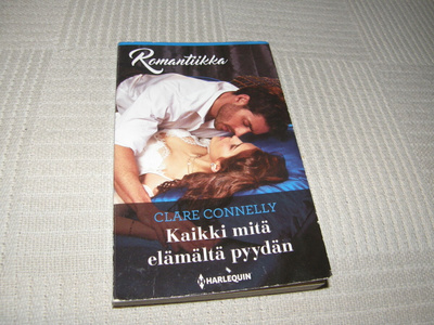Clare Connelly Kaikki mitä elämältä pyydän