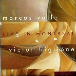 Marcos & Victor Biglione Valle - Live in Montreal (CD)
