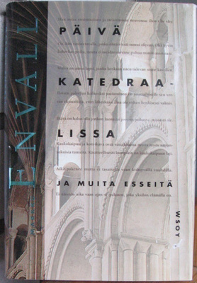 Markku Envall: Päivä katedraalissa, Wsoy 1998. 226 s.