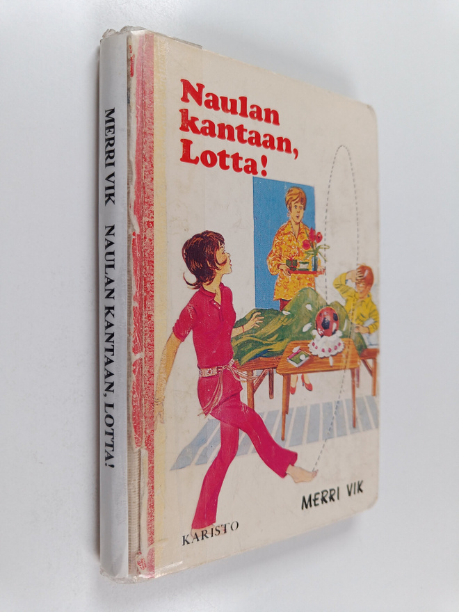 Merri Vik : Naulan kantaan, Lotta!