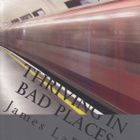 James LaFond: Thriving in Bad Places - pikkukuva 1