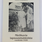 Sirkka Karskela : Mielikuvia lapsuusmuistoista vuodesta 1... - pikkukuva 1