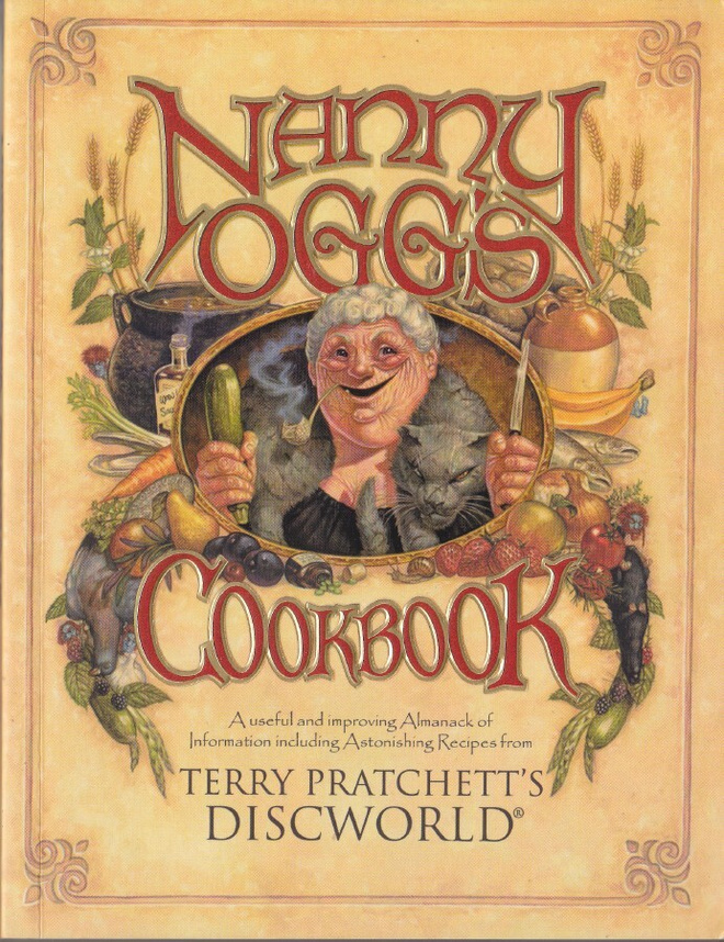 Terry Pratchett's Discworld: Nanny Ogg's Cookbook