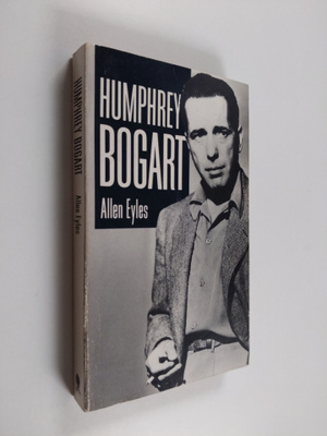 Allen Eyles : Hunmphrey Bogart