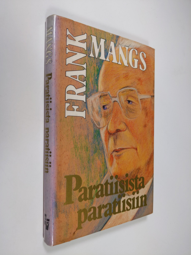 Frank Mangs : Paratiisista paratiisiin : Frank Mangsin mu...