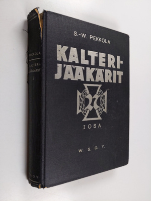 Sulo-Weikko Pekkola : Kalterijääkärit : edellinen osa