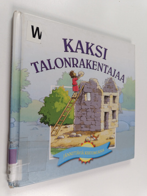 Margaret Williams : Kaksi talonrakentajaa