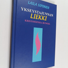 Laila Siponen : Ykseystajunnan liekki - pikkukuva 1