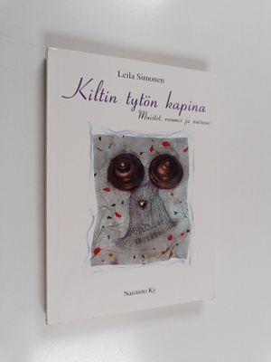 Leila Simonen : Kiltin tytön kapina : muistot, ruumis ja ...
