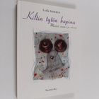Leila Simonen : Kiltin tytön kapina : muistot, ruumis ja ... - pikkukuva 1