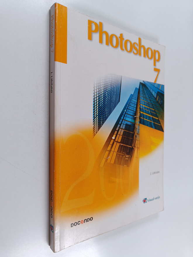 J. Lähilahti : Photoshop 7 (+CD)