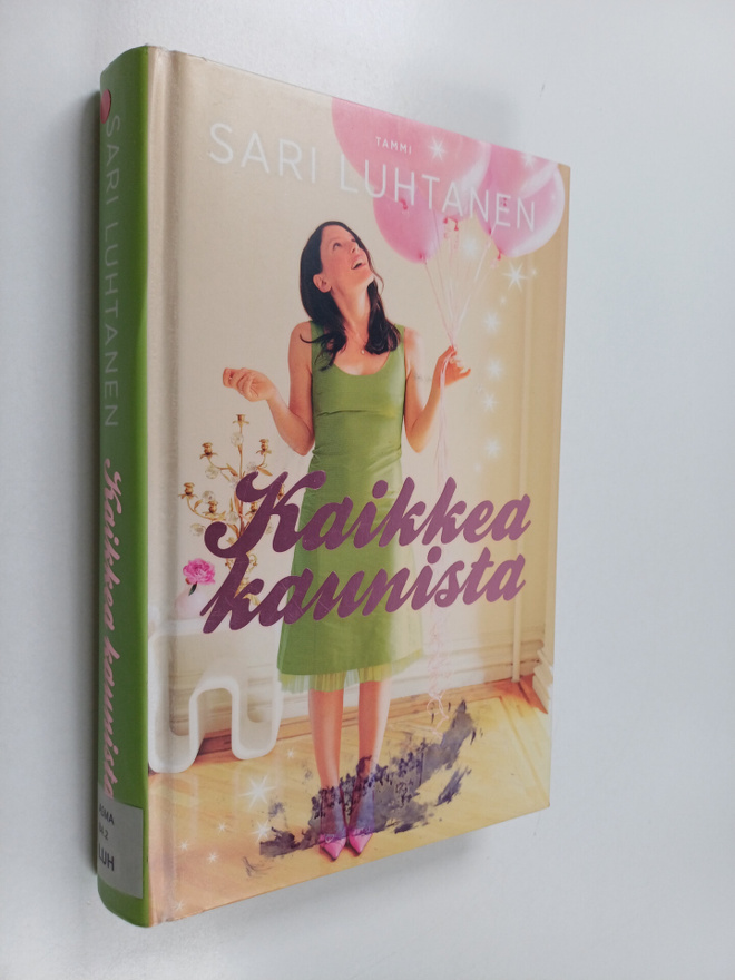 Sari Luhtanen : Kaikkea kaunista