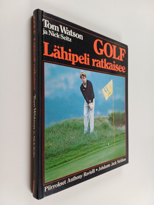 Tom Watson : Golf : lähipeli ratkaisee