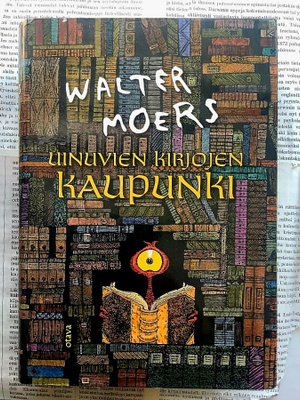 Walter Moers - Uinuvien kirjojen kaupunki (sid.)