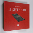 Ilkka Malmberg : Hehtaari : 160 x 62,5 metrin tirkistysau... - pikkukuva 1