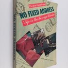 Christine Hantel-Fraser : No fixed address : Life in the ... - pikkukuva 1