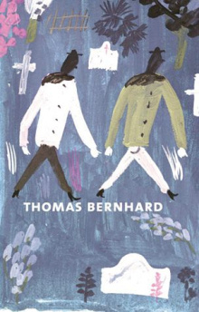 Thomas Bernhard - Kolme pienoisromaania