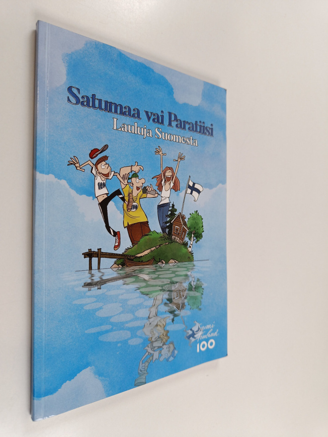 Satumaa vai paratiisi - Lauluja suomesta