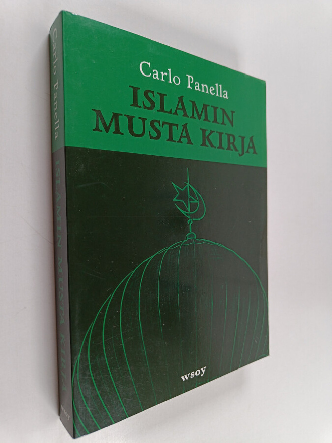 Carlo Panella : Islamin musta kirja : 1914-2006 : sorto, ...