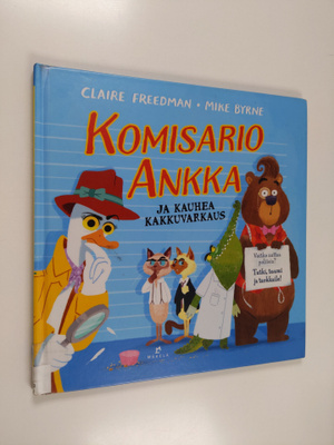 Claire Freedman : Komisario Ankka ja kauhea kakkuvarkaus