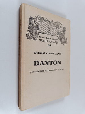 Romain Rolland : Danton : kolminäytöksinen vallankumousnä...
